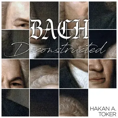 Bach Deconstructed