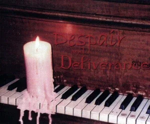 Despair and Deliverance